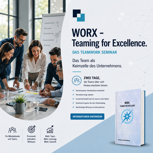 WORX - Teaming for Excellence (Teamwork-Seminar)
